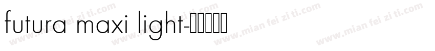 futura maxi light字体转换
